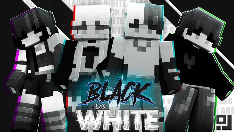 Black and White