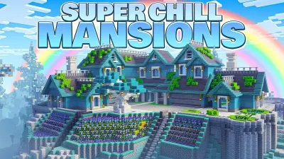 Super Chill Mansion