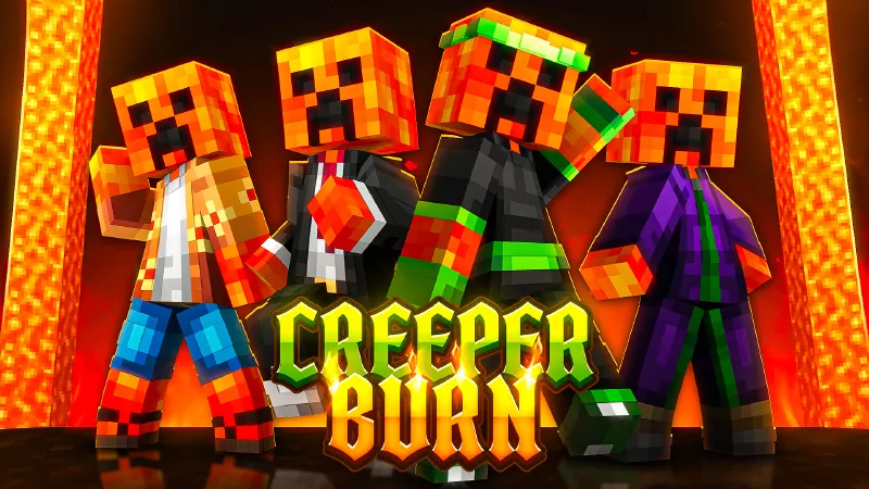 CREEPER BURN