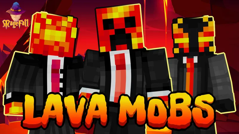 Lava Mobs