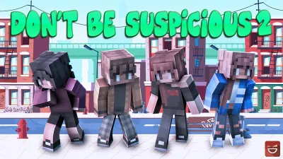 Don't Be Suspicious 2